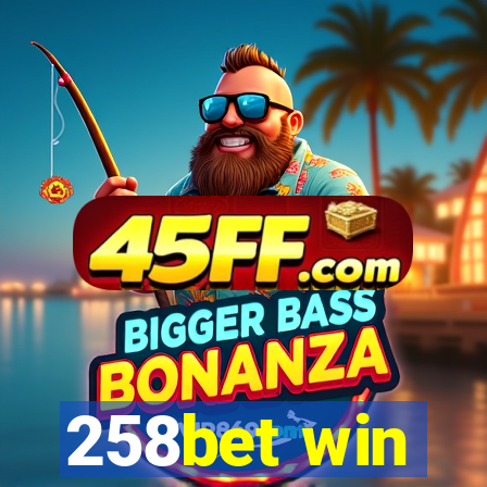 258bet win